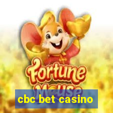 cbc bet casino